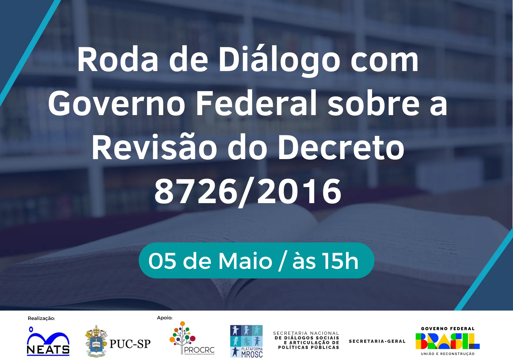 NEATS/PUC-SP realiza roda de diálogo ao vivo sobre Revisão de Decreto Federal 8726/2016.