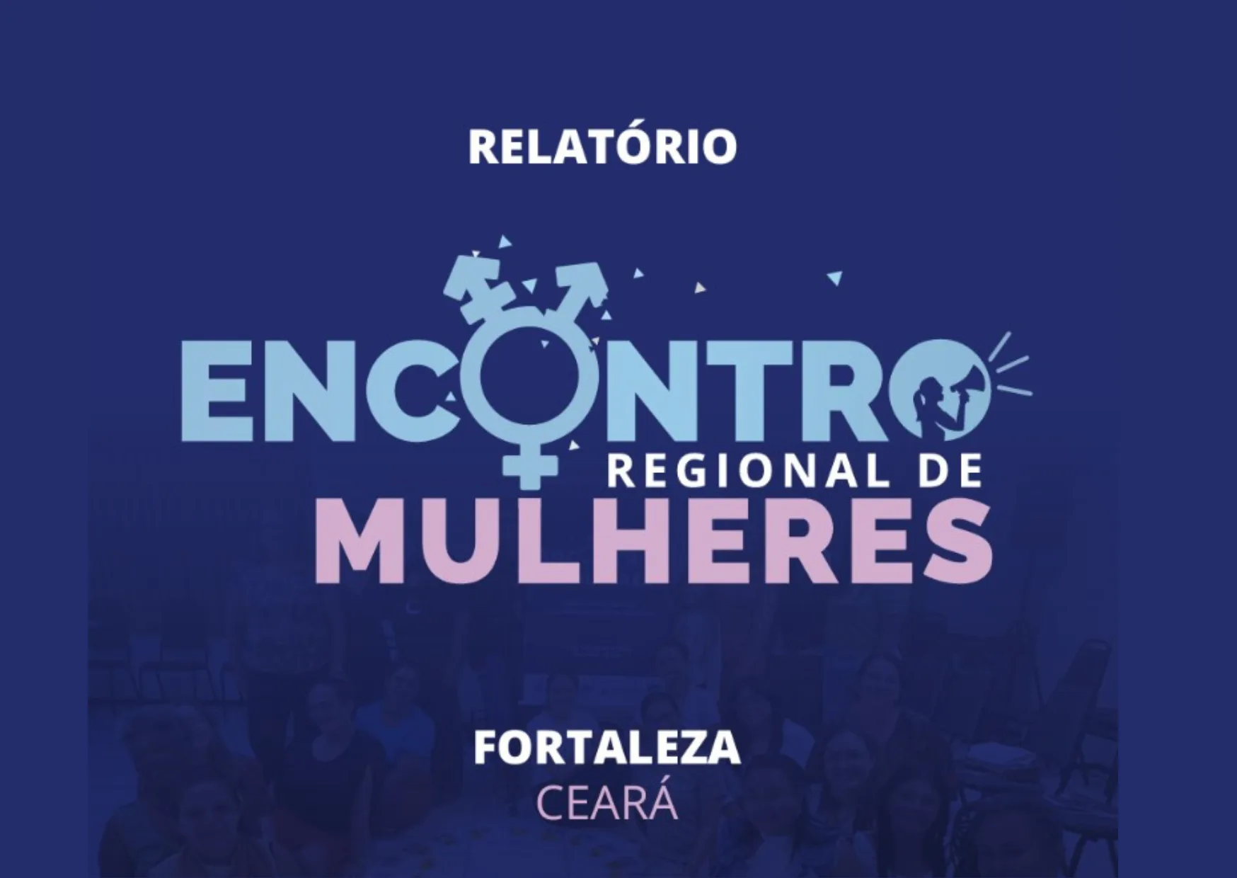 Relatório Encontro Regional de Mulheres – Nordeste
