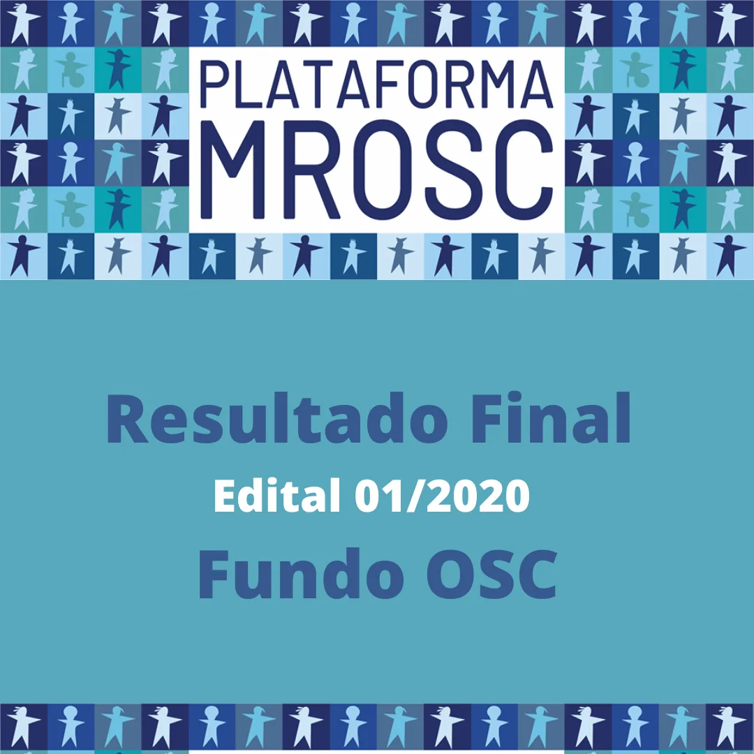 Resultado Final: Edital 01/2020 do Fundo OSC