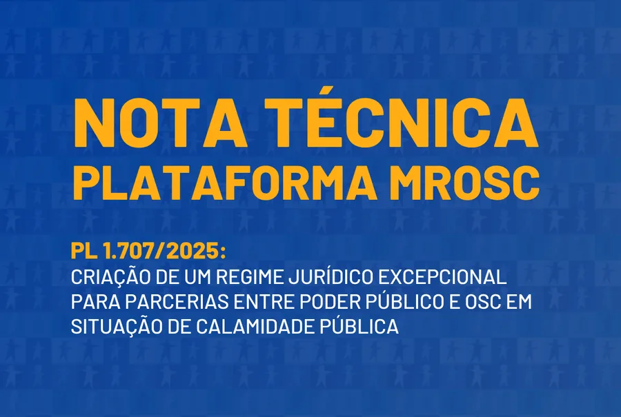 Nota técnica da Plataforma MROSC sobre o PL 1.707/2025