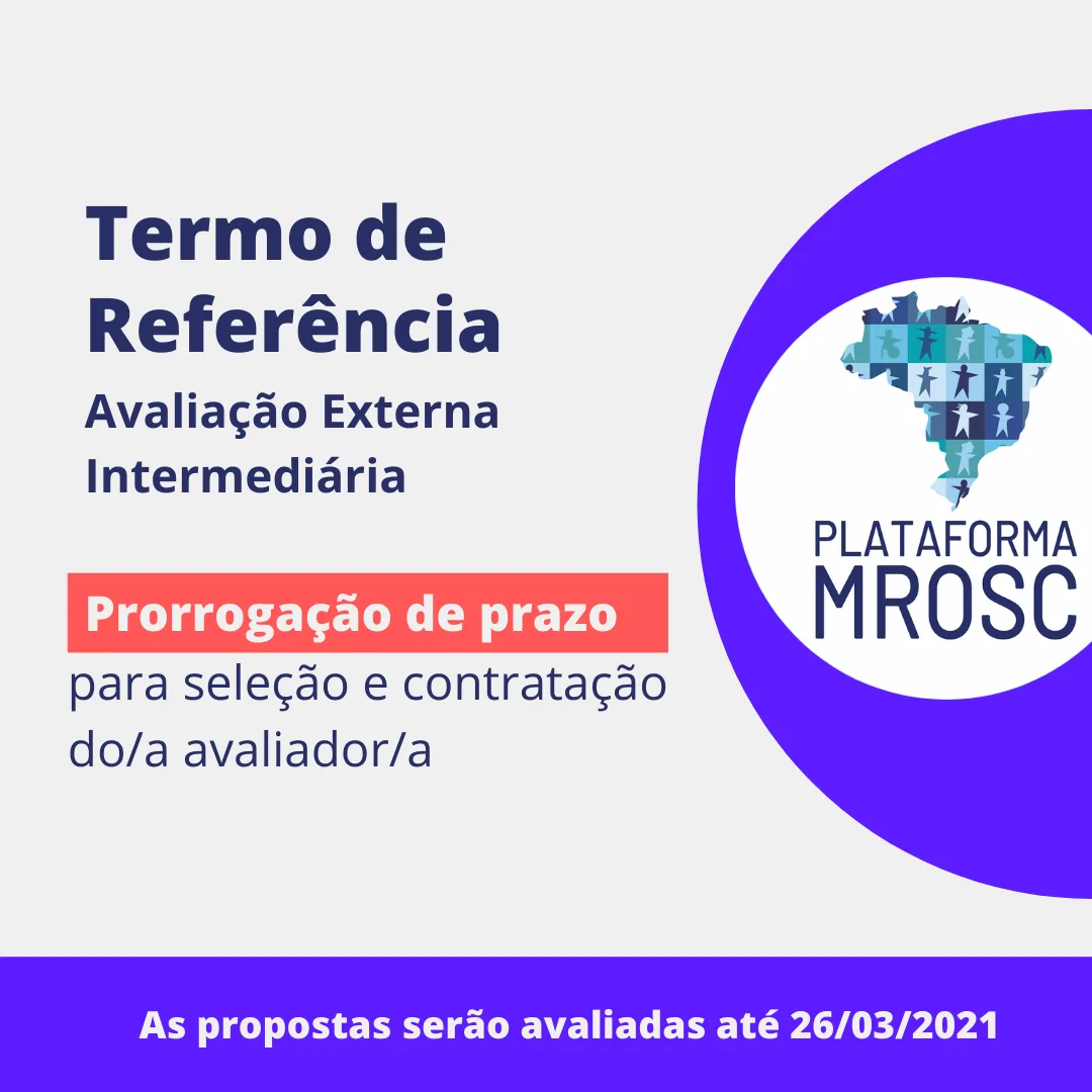 Prorrogação: Termo de Referência para Avaliação Externa Intermediária