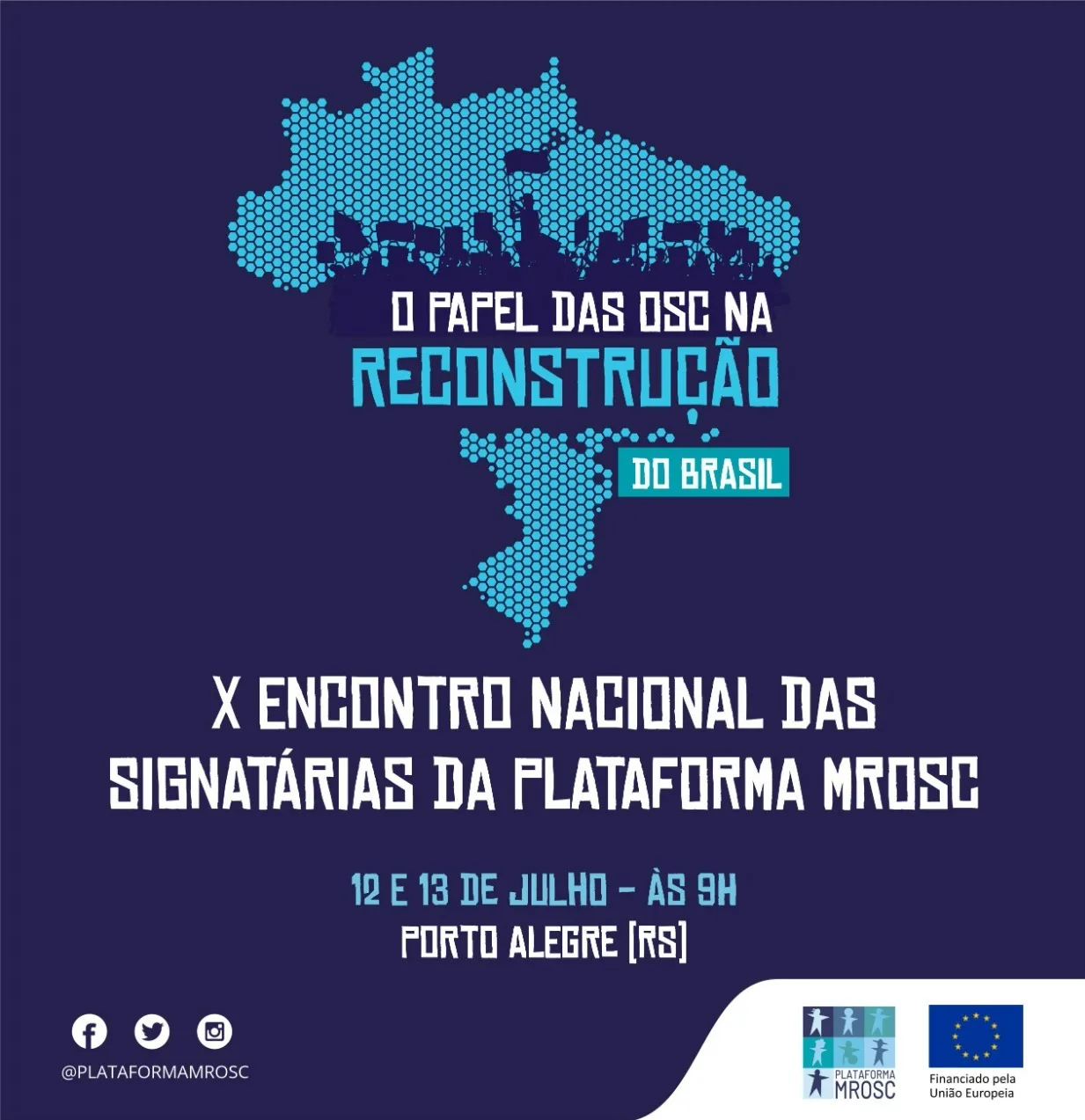 X ENCONTRO NACIONAL DAS SIGNATÁRIAS DA PLATAFORMA MROSC E A III PLENÁRIA DAS PLATAFORMAS ESTADUAI